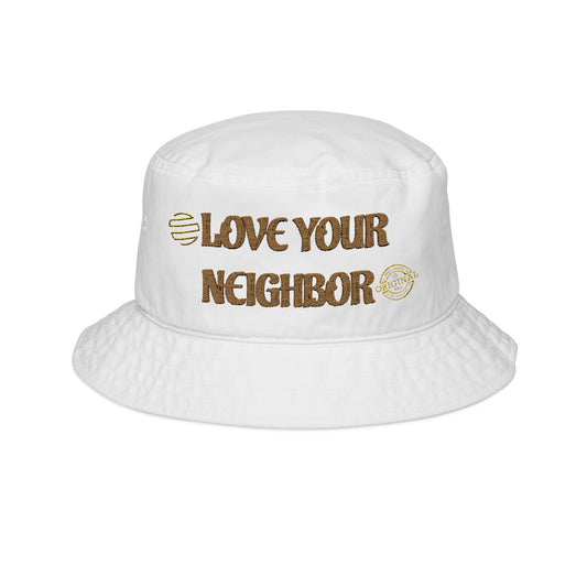 Embroidered Bucket Hat - "Love Your Neighbor"