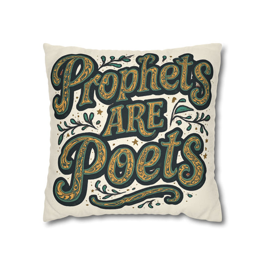 Prophets Are Poets Decorative Pillowcase — Inspirational Quote Throw Pillow
