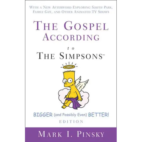 Gospel According to The Simpsons, Bigger and Possibly Even Better! Edition