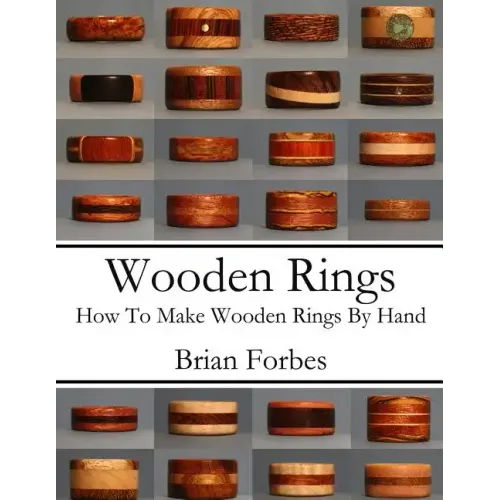 Wooden Rings: How To Make Wooden Rings By Hand