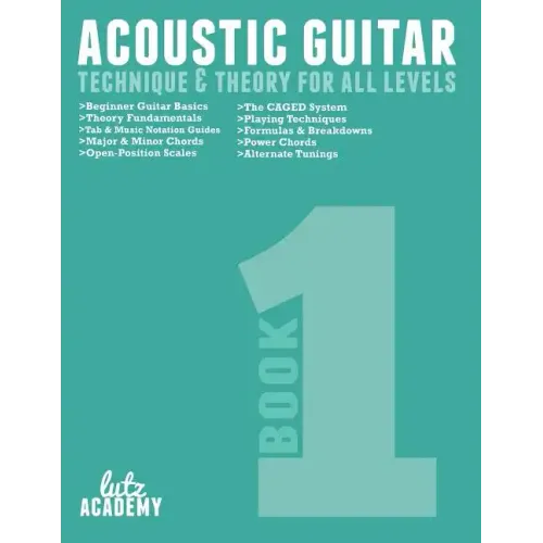 Acoustic Guitar: Technique & Theory For All Levels