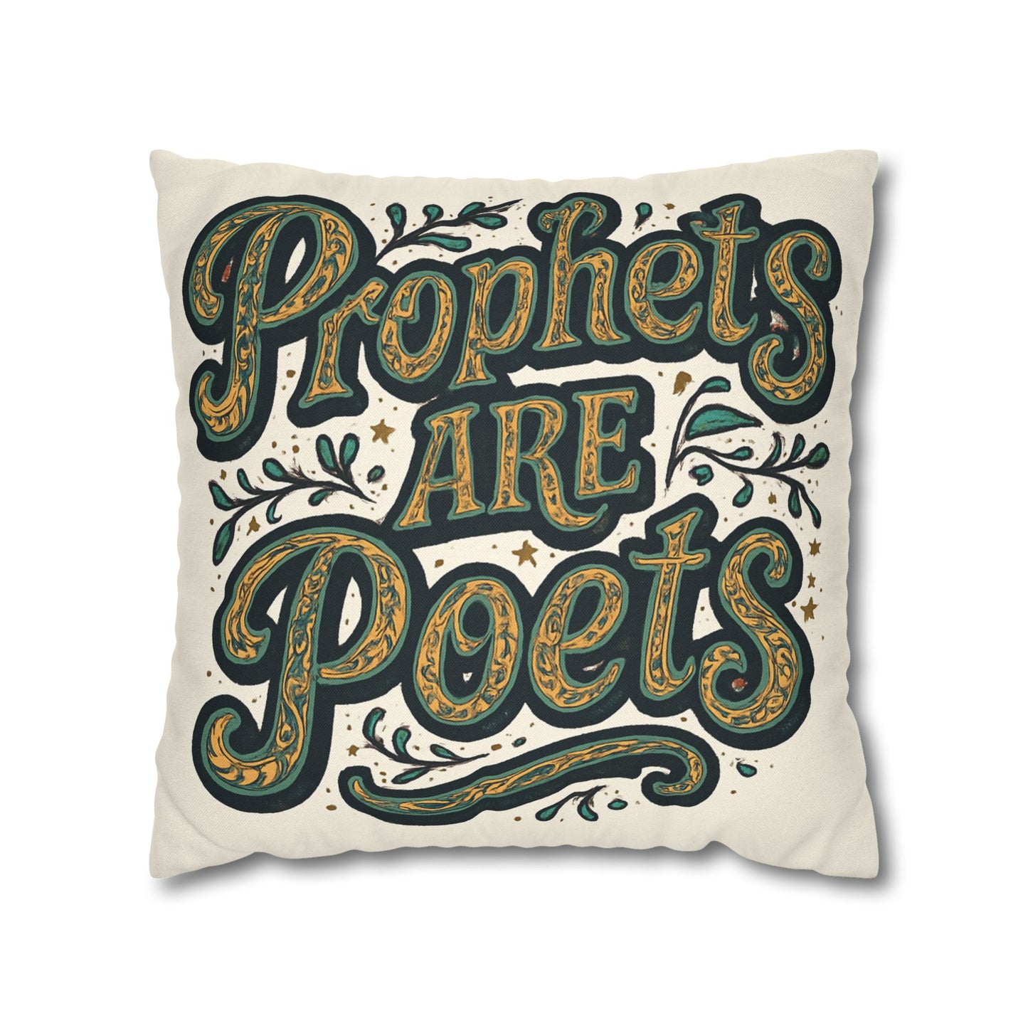 Prophets Are Poets Decorative Pillowcase — Inspirational Quote Throw Pillow