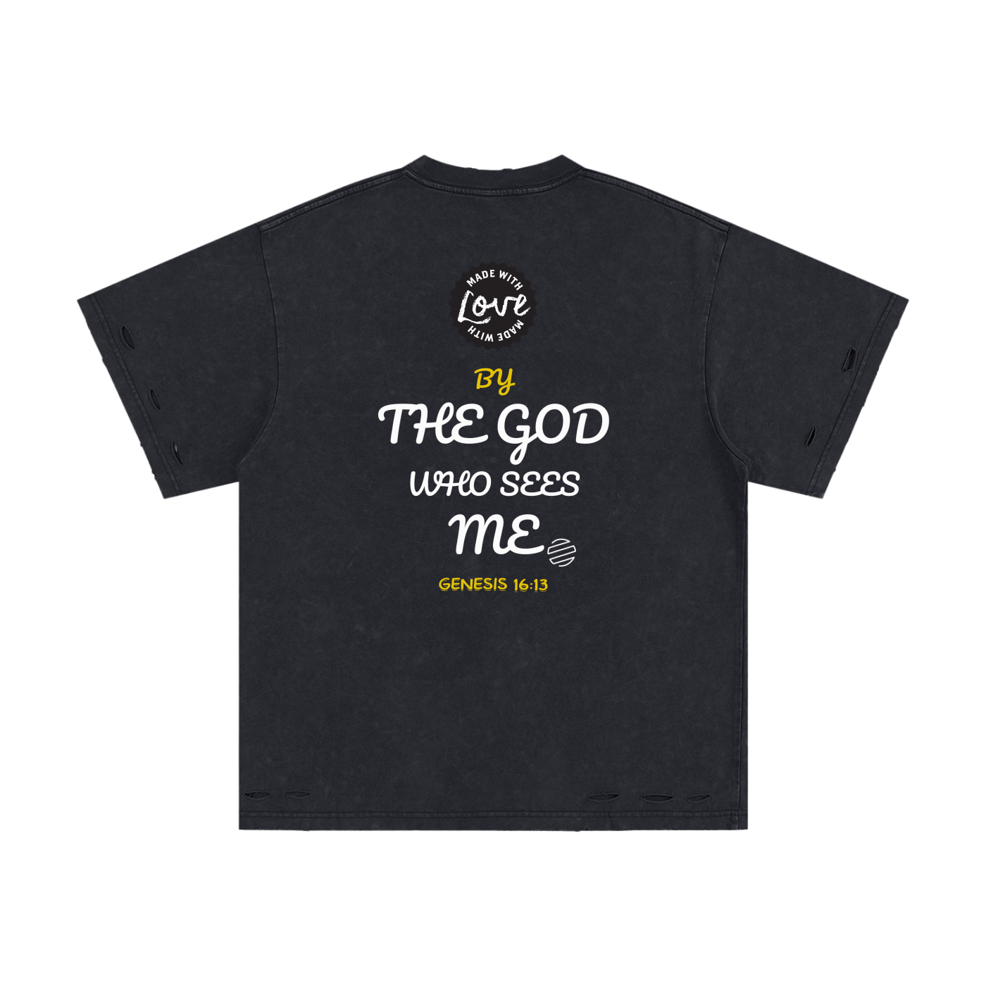 "Genesis 16:13" Heavyweight Snow Washed Hand-Frayed T-Shirt