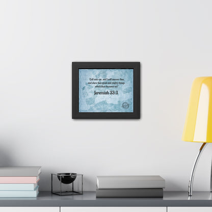 Jeremiah 33:3 Framed Poster — Inspirational Scripture Wall Art