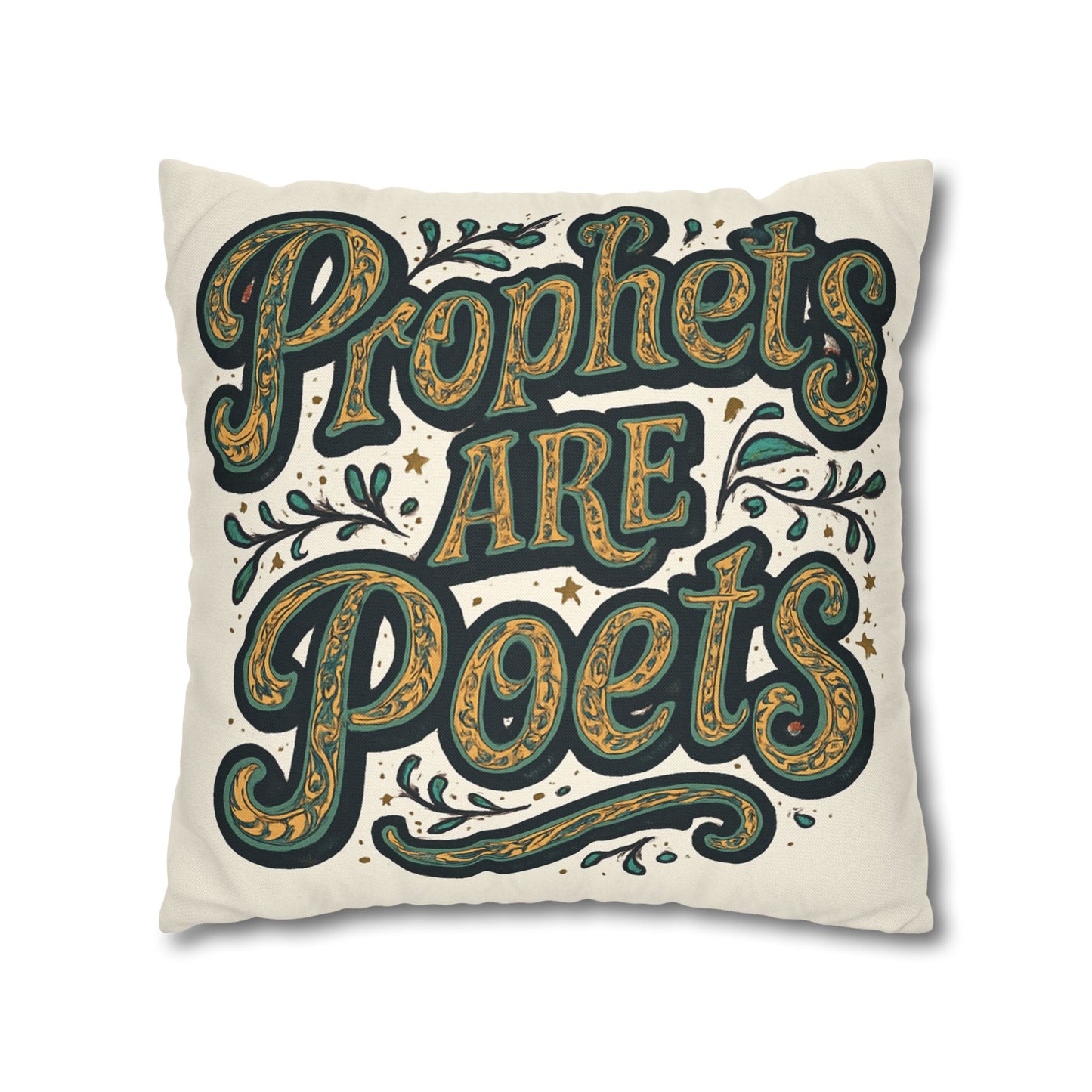 Prophets Are Poets Decorative Pillowcase — Inspirational Quote Throw Pillow