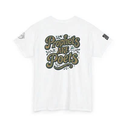 Poets Are Prophets Graphic Tee — Inspirational Poet Quote T-Shirt