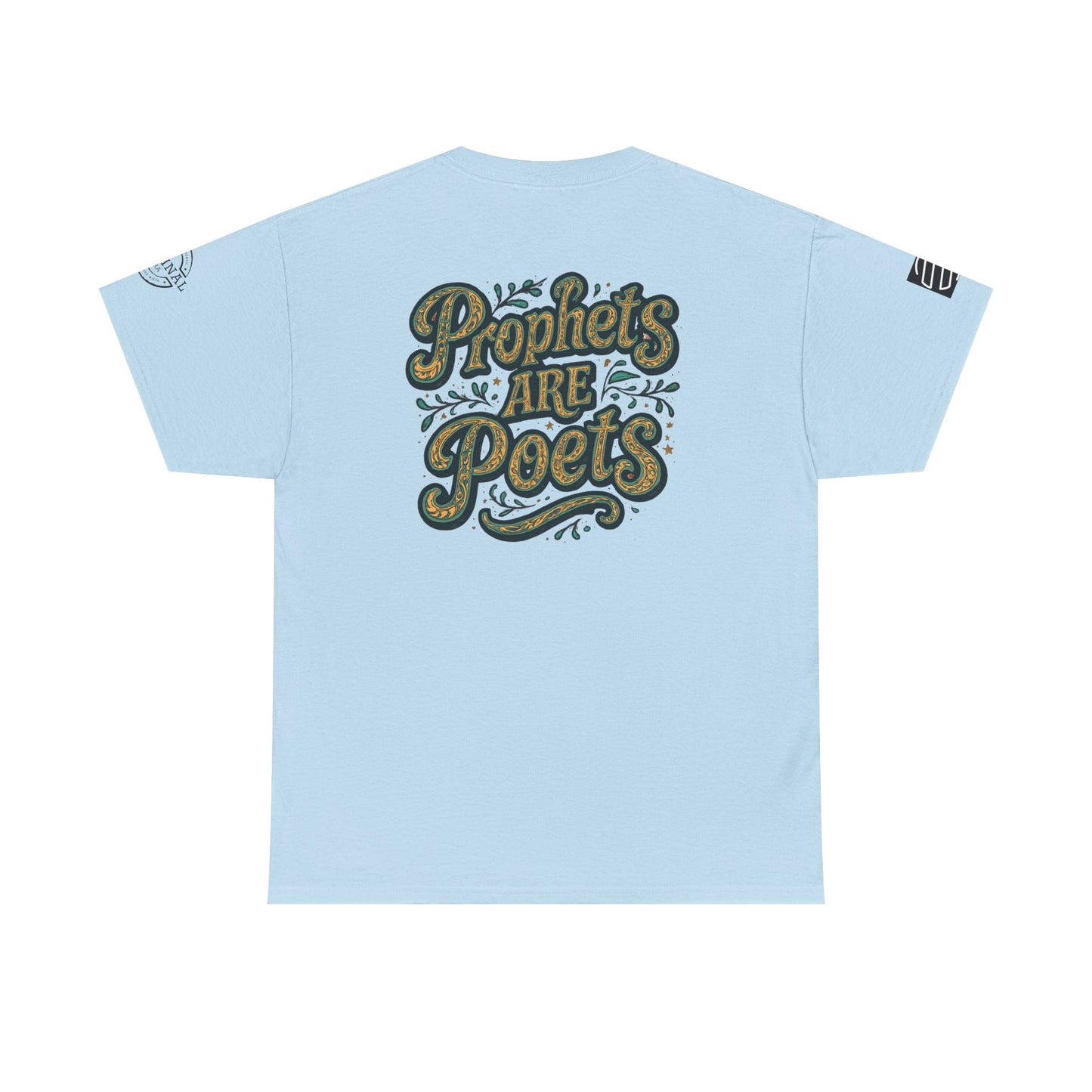 Poets Are Prophets Graphic Tee — Inspirational Poet Quote T-Shirt