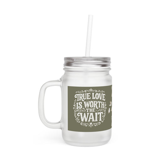 Mason Jar Tumbler - "True Love Is Worth The Wait" Vintage Travel Map Design