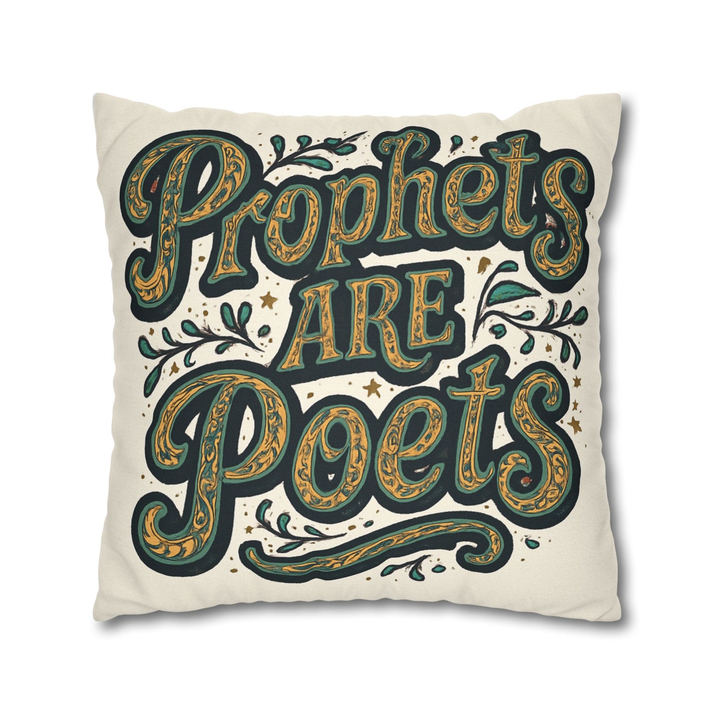 Prophets Are Poets Decorative Pillowcase — Inspirational Quote Throw Pillow