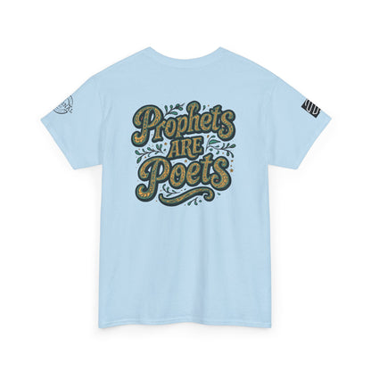 Poets Are Prophets Graphic Tee — Inspirational Poet Quote T-Shirt
