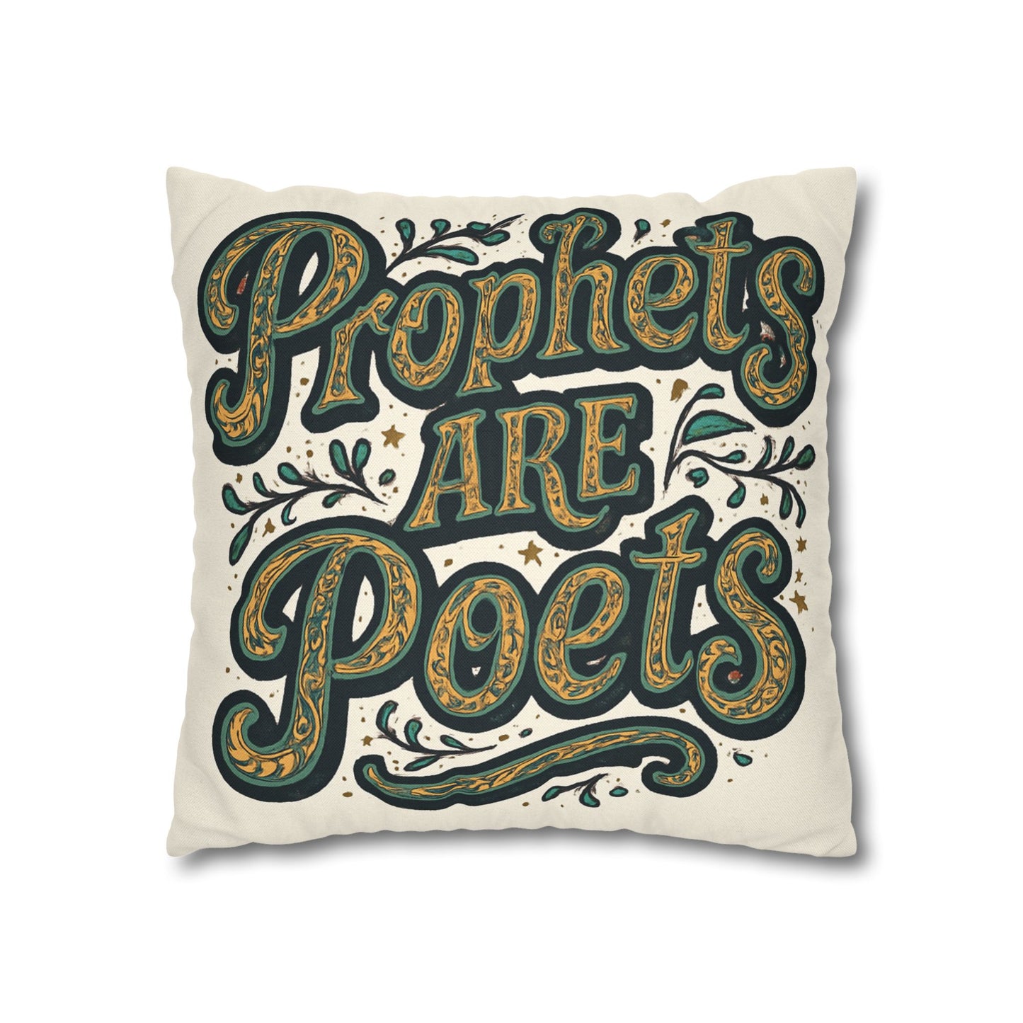 Prophets Are Poets Decorative Pillowcase — Inspirational Quote Throw Pillow