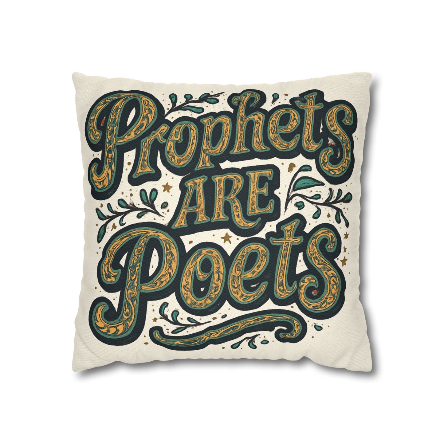 Prophets Are Poets Decorative Pillowcase — Inspirational Quote Throw Pillow
