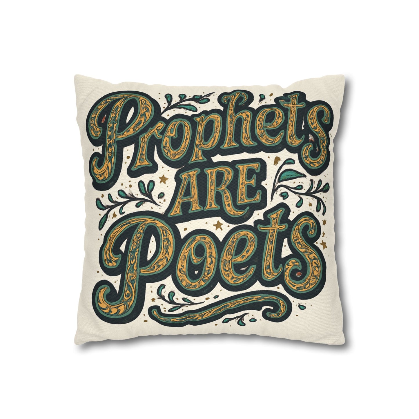 Prophets Are Poets Decorative Pillowcase — Inspirational Quote Throw Pillow
