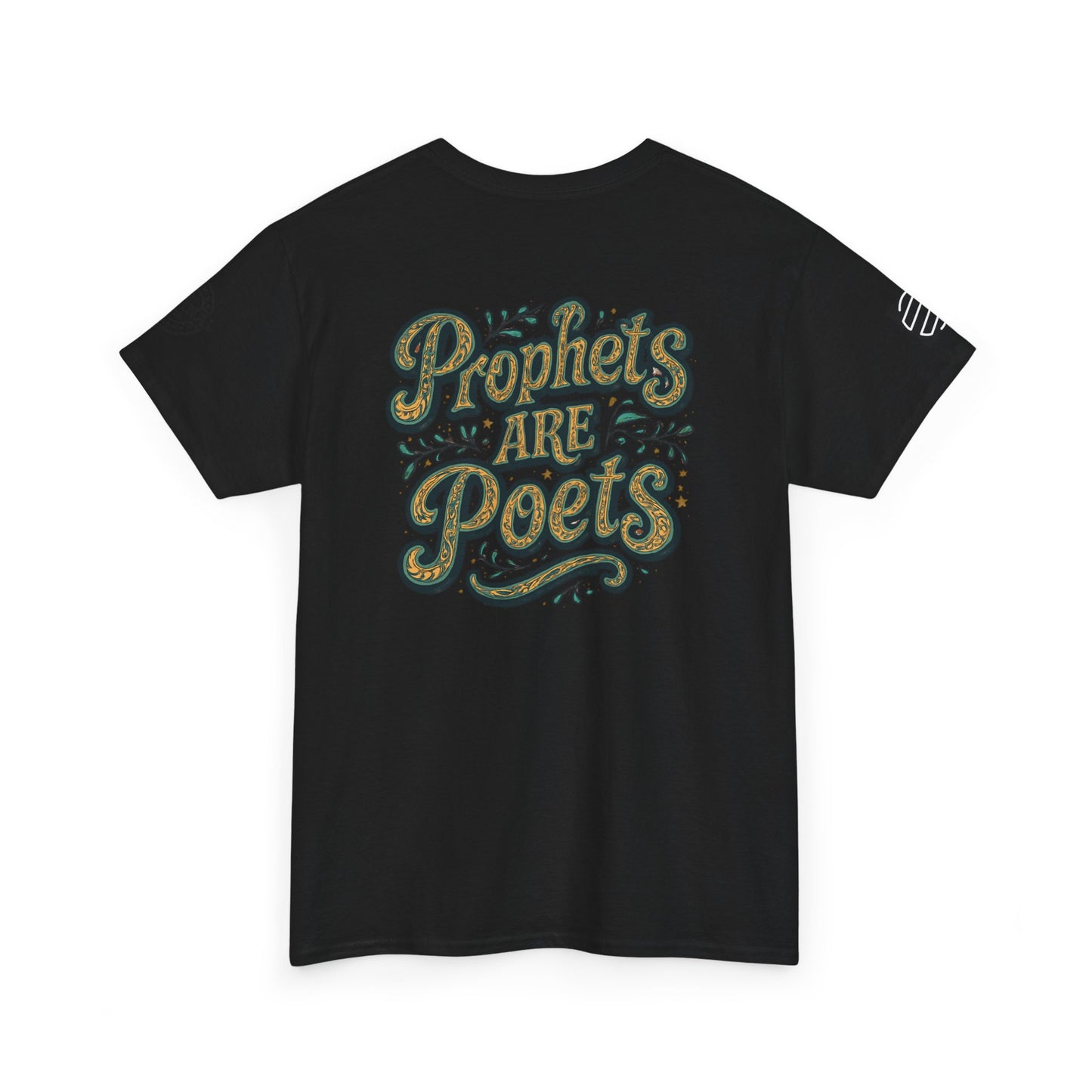 Poets Are Prophets Graphic Tee — Inspirational Poet Quote T-Shirt