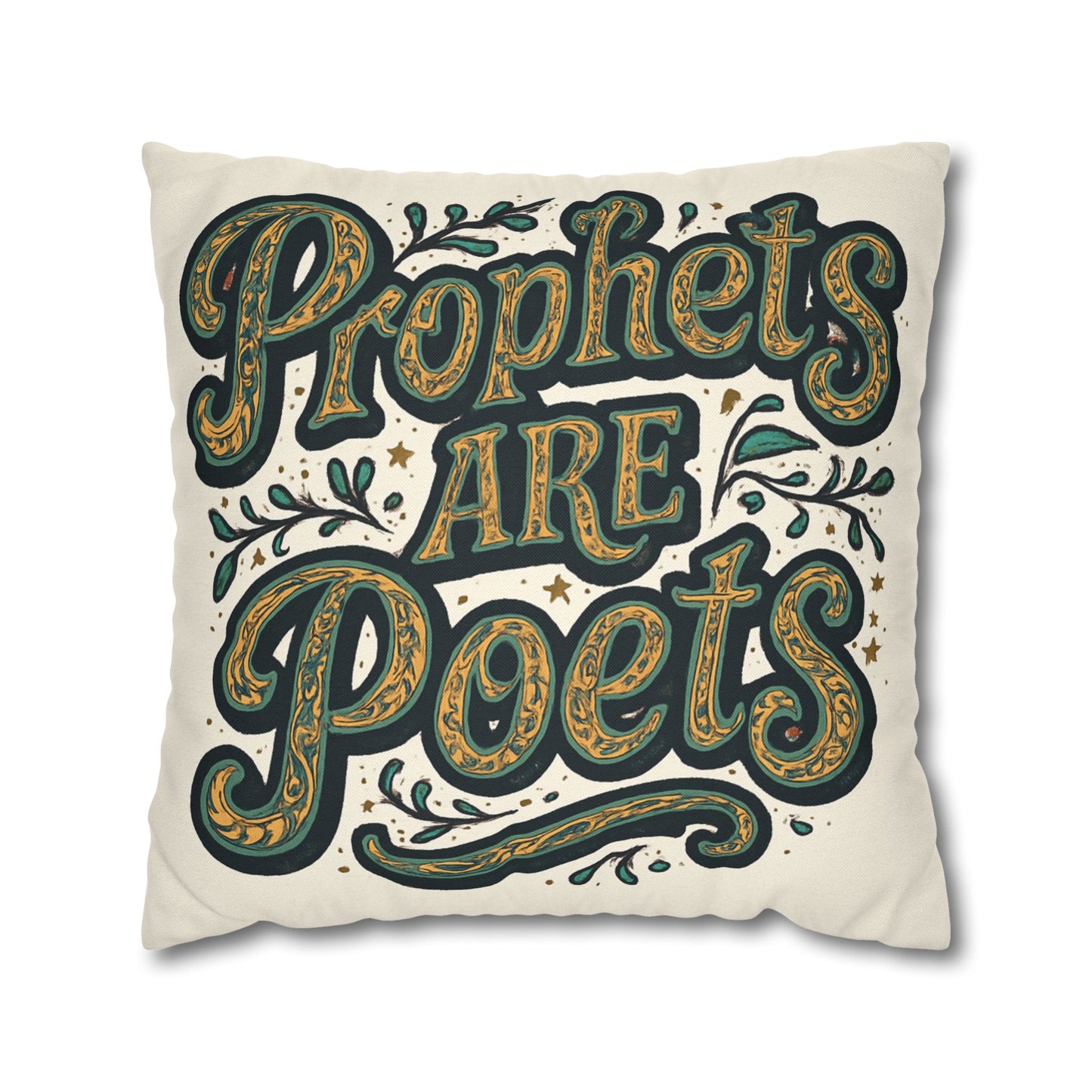Prophets Are Poets Decorative Pillowcase — Inspirational Quote Throw Pillow