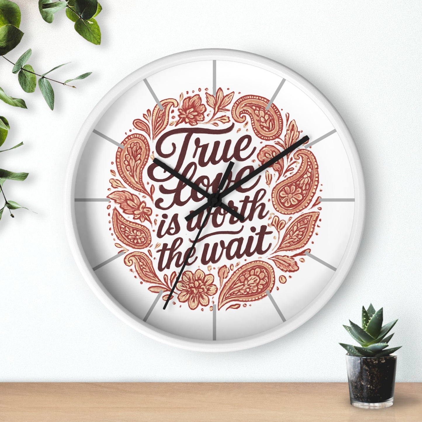 True Love Is Worth the Wait Wall Clock