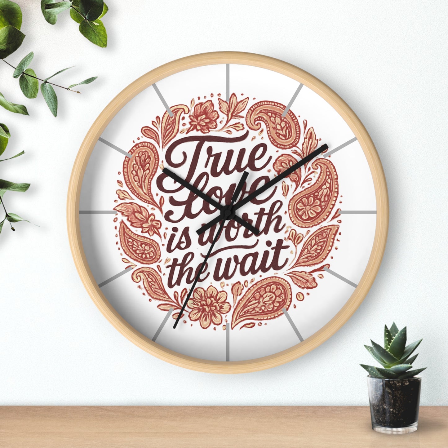 True Love Is Worth the Wait Wall Clock