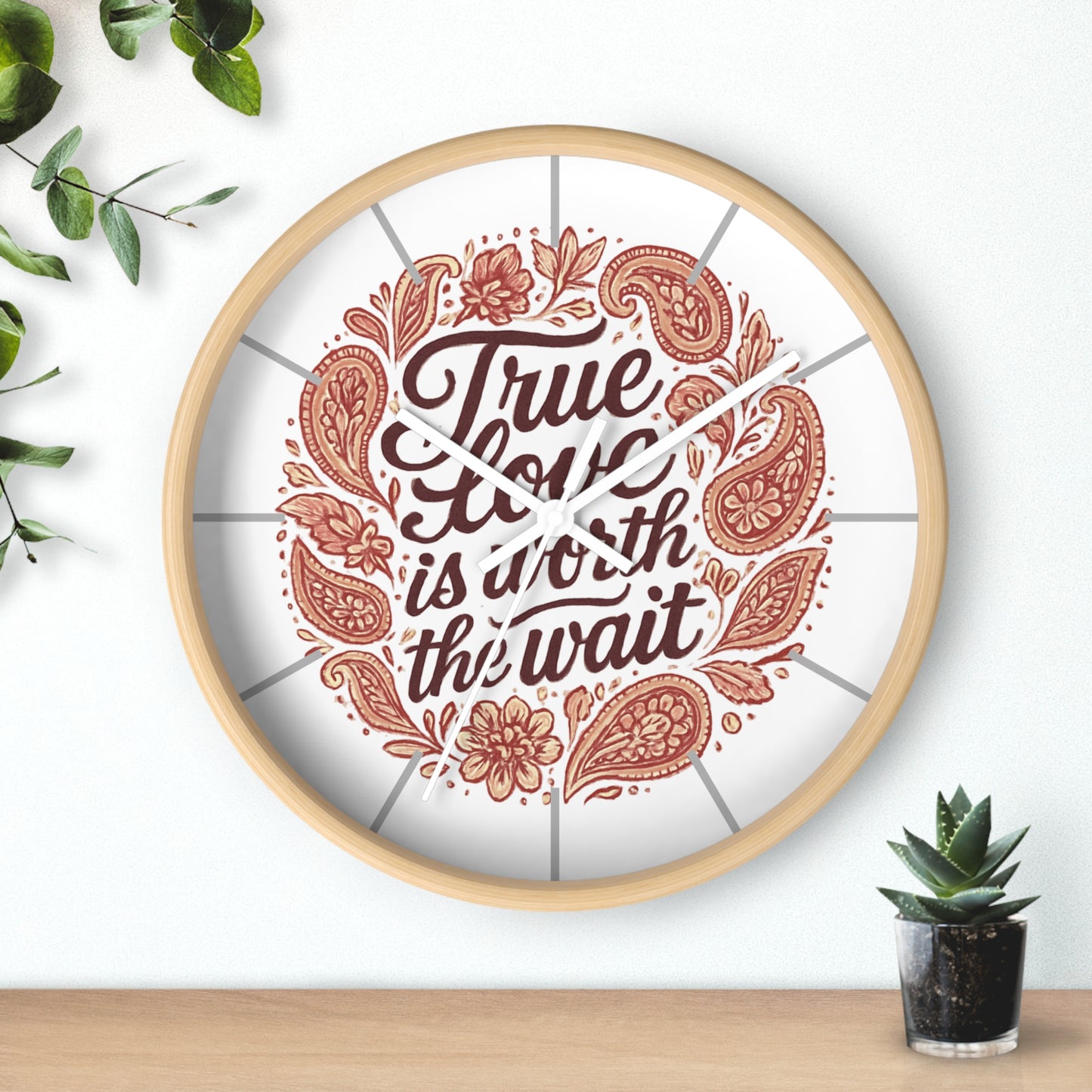 True Love Is Worth the Wait Wall Clock