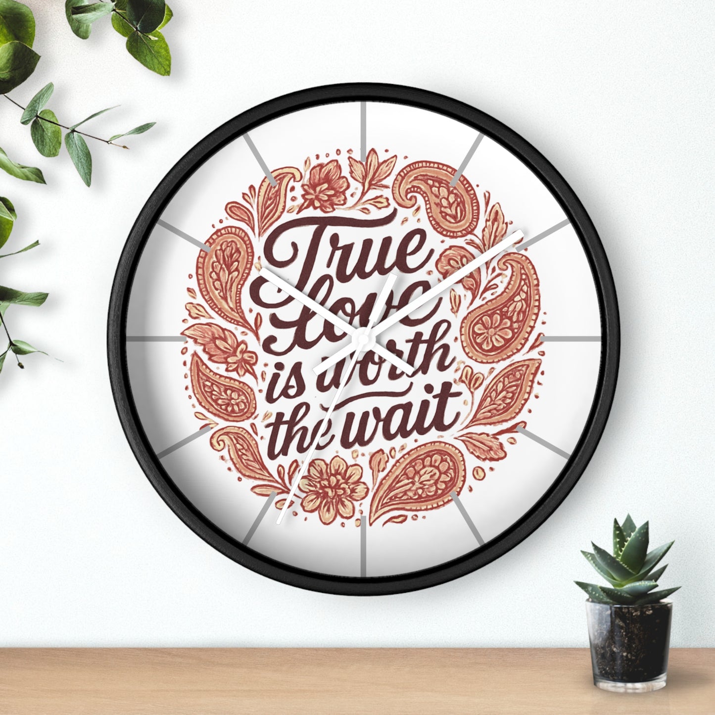 True Love Is Worth the Wait Wall Clock