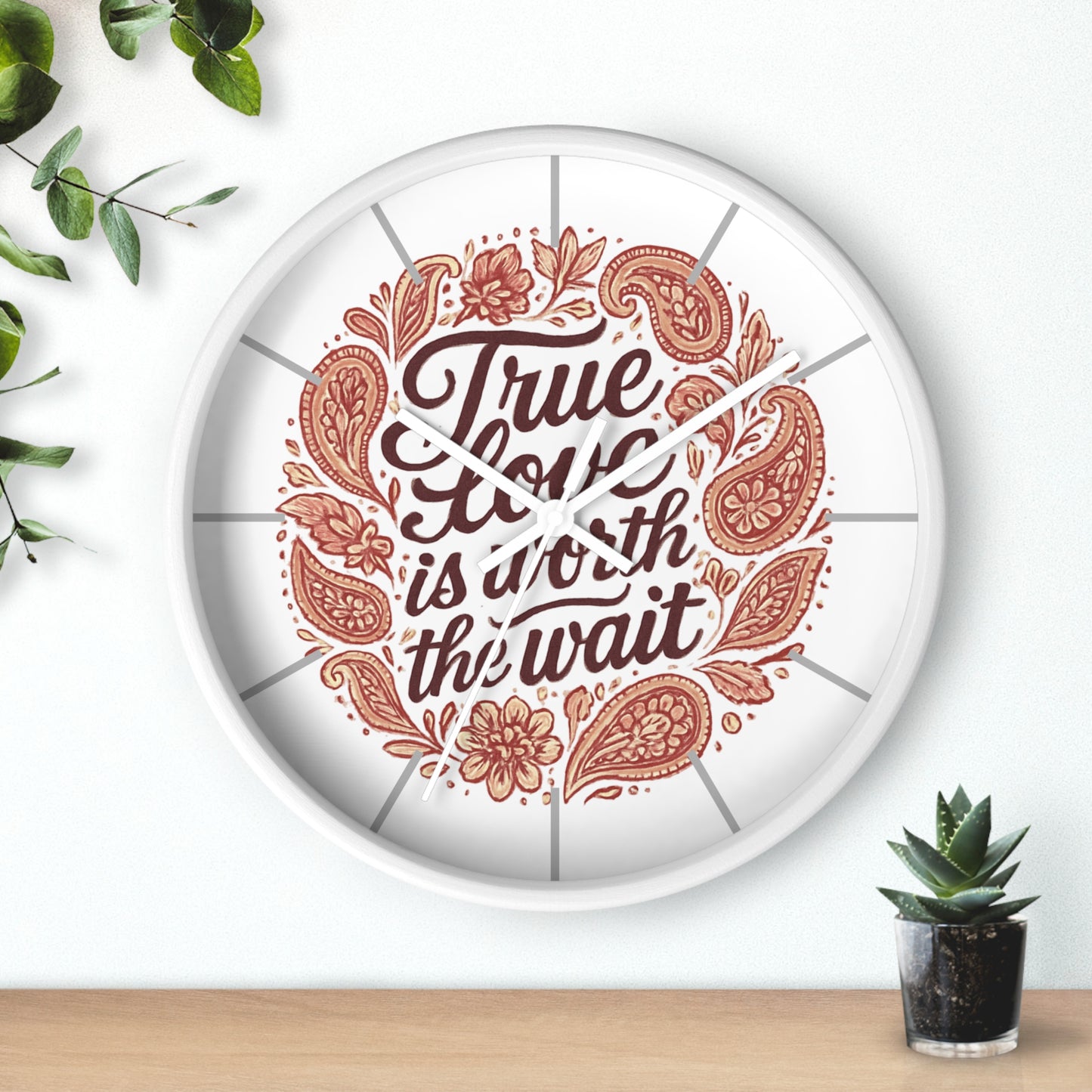 True Love Is Worth the Wait Wall Clock