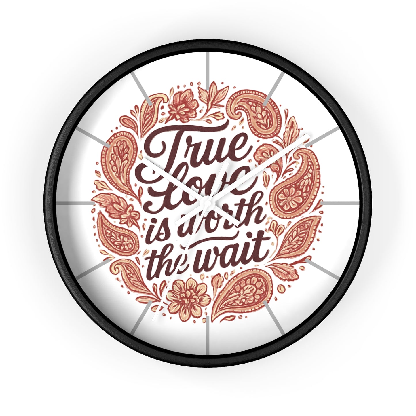 True Love Is Worth the Wait Wall Clock