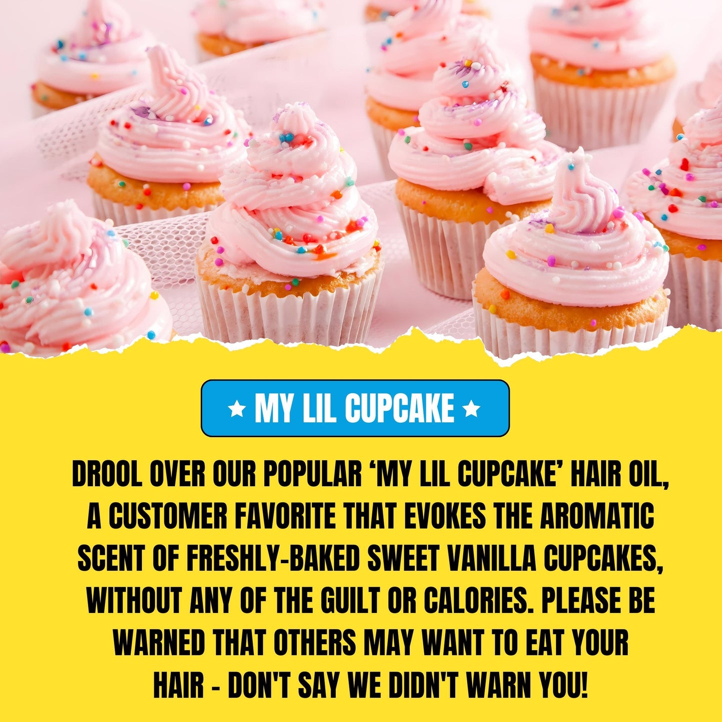 My Lil Cupcake Hair Oil (30ml) – Sweet Vanilla Cupcake with Creamy Buttercream Scent | Nourishing & Shine-Enhancing Oil