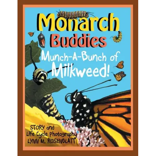 Monarch Buddies: Munch-A-Bunch of Milkweed!