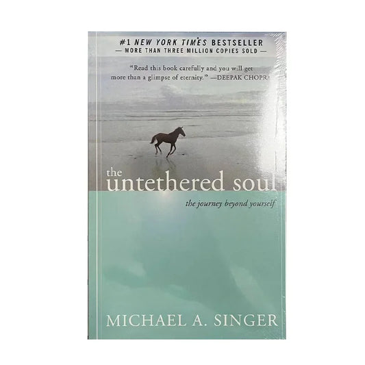The Untethered Soul By Michael A. Singer The Journey Beyond Yourself Novel #1 New York Times Bestseller Paperback Book