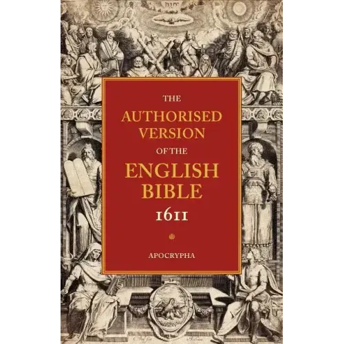 1611 Bible-KJV: Volume 4: Apocrypha