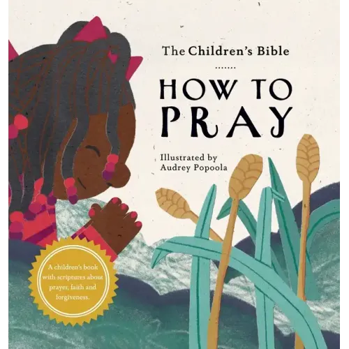 The Children's Bible: How to Pray